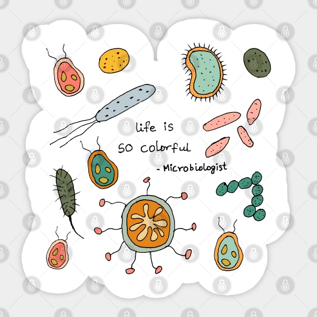 Life is so colorful microbiologist Sticker by HAVE SOME FUN